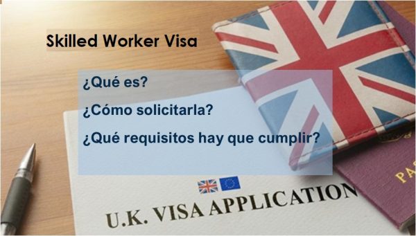 skilled worker visa Reino Unido