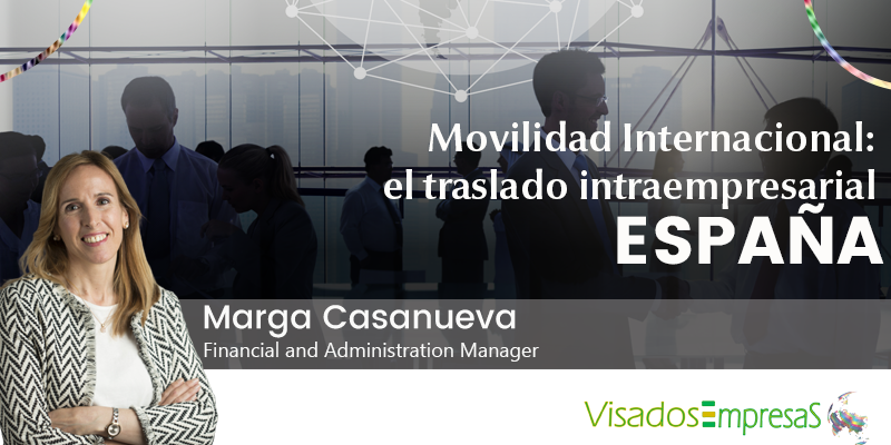 Movilidad Internacional: El traslado intraempresarial. Visados Empresas