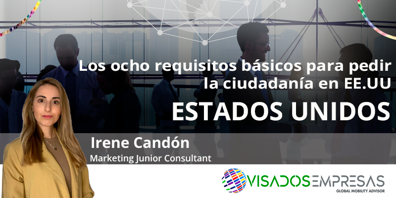 Los ocho requisitos básicos para pedir la ciudadanía en Estados Unidos
