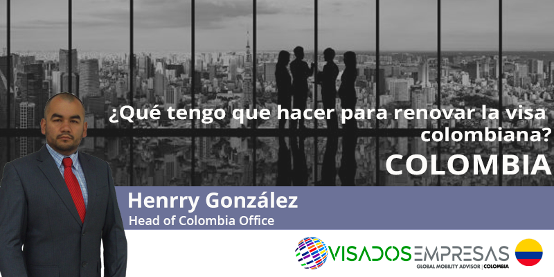 ¿Qué tengo que hacer para renovar la visa colombiana?
