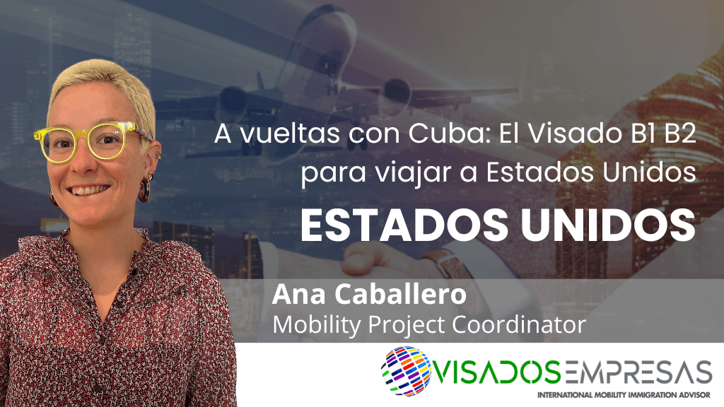 A vueltas con Cuba: Visado B1 B2 para viajar a Estados Unidos