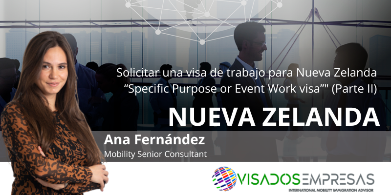 Solicitar una visa de trabajo para Nueva Zelanda “Specific Purpose or Event Work visa”» ( Parte II)