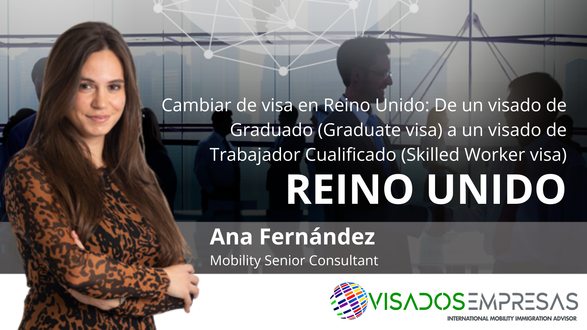 Cambiar de visa en Reino Unido: De un visado de Graduado (Graduate visa) a un visado de Trabajador Cualificado (Skilled Worker visa)