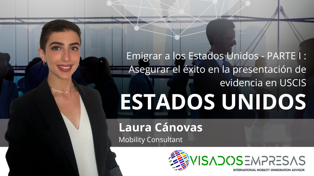 Emigrar a los Estados Unidos – PARTE I : Asegurar el éxito en la presentación de evidencia en USCIS