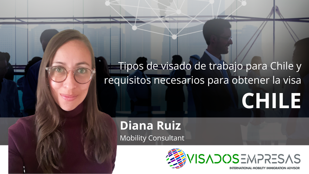 Tipos de visado de trabajo para Chile y requisitos necesarios para obtener la visa