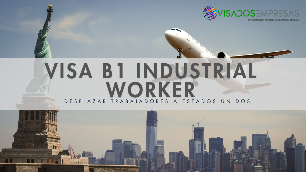 visado industrial worker estados unidos