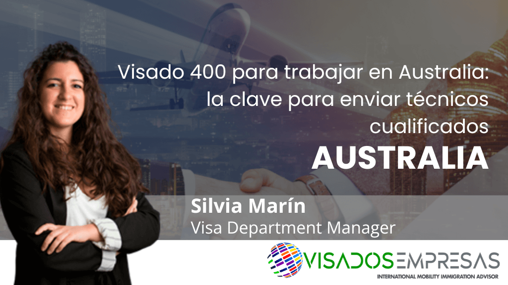 Visado 400 para trabajar en Australia: la clave para enviar técnicos cualificados