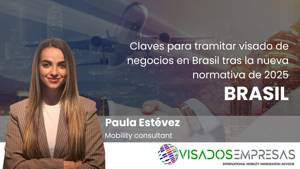 Claves para tramitar visado de negocios en Brasil tras la nueva normativa de 2025