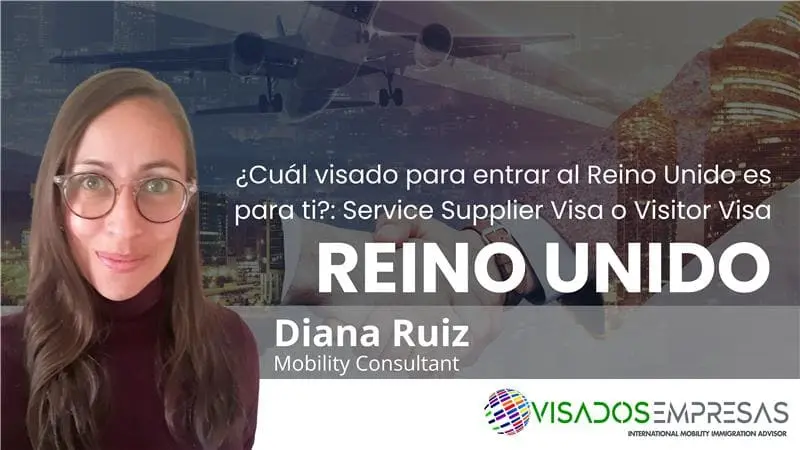 ¿Cuál visado para entrar al Reino Unido es para ti?: Service Supplier Visa o Visitor Visa