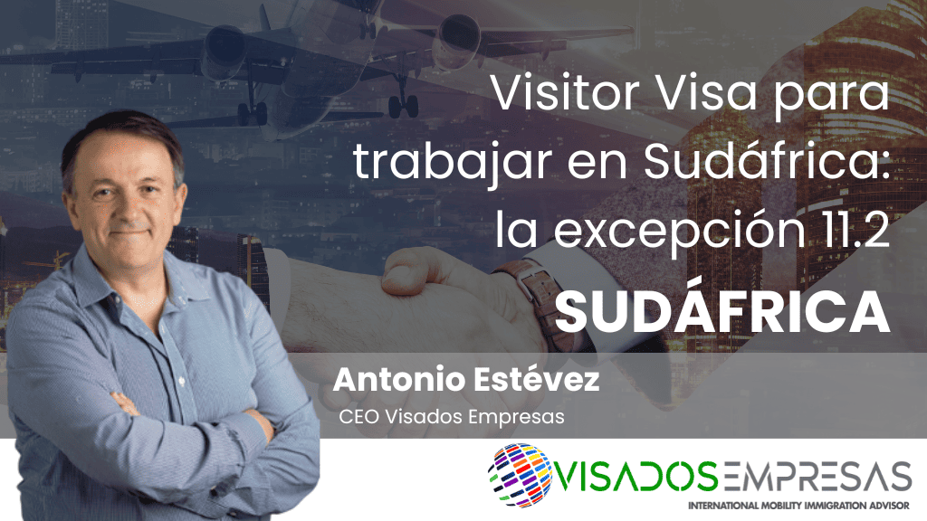 Visitor Visa para trabajar en Sudáfrica: la excepción 11.2