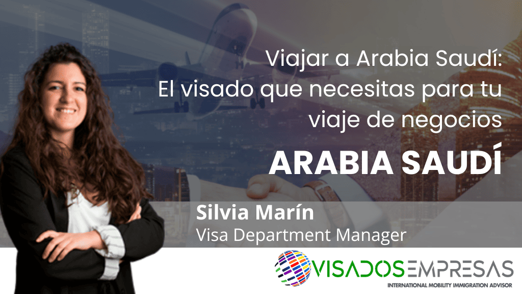 Viajar a Arabia Saudita: El visado que necesitas para tu viaje de negocios a Arabia Saudita