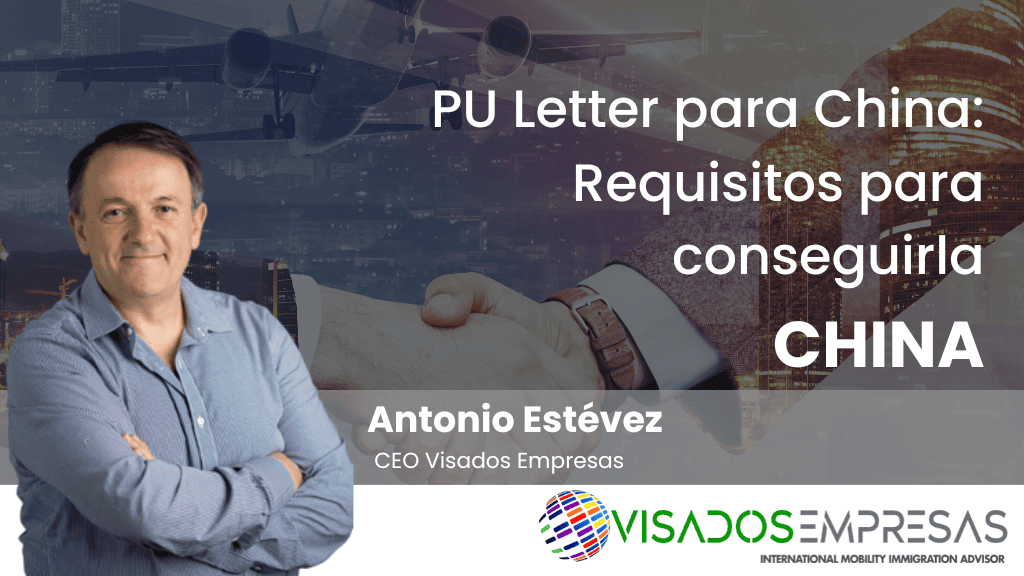PU Letter para China: Requisitos para conseguirla